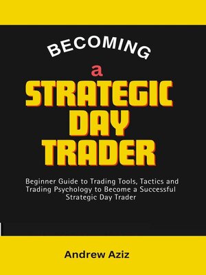 cover image of Becoming a Strategic day Trader